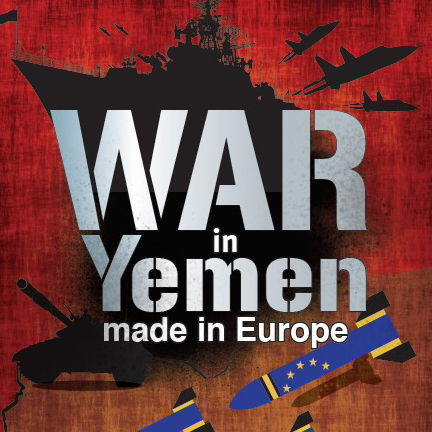 Punaisella taustalla teksti "War in Yemen made in Europe". Alalaidassa näkyy pommeja EU-lipun väreissä.