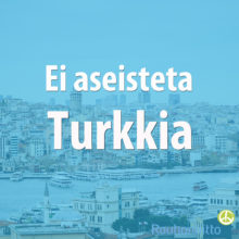 Ei aseisteta Turkkia