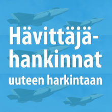 Teksti: Hävittäjähankinnat uuteen harkintaan