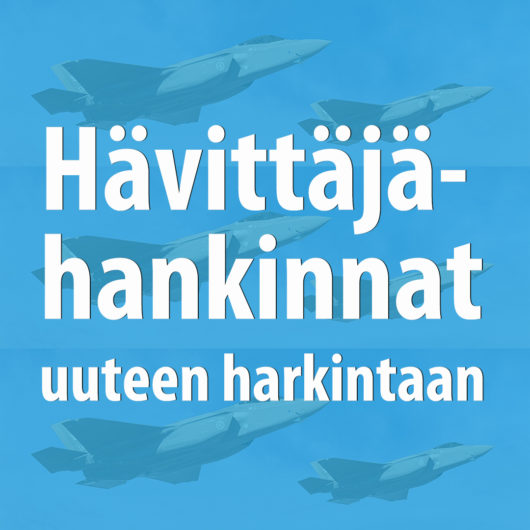 Teksti: Hävittäjähankinnat uuteen harkintaan