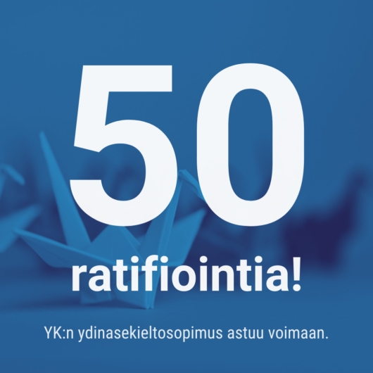 50 ratifiointia! YK;n ydinasekieltosopimus astuu voimaan.