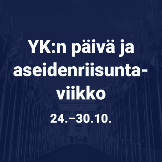 YK:n päivä ja aseidenriisuntaviikko 24.-30.10.